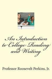 Jr. Perkins, Roosevelt - An Introduction to College Reading and Writing, Häftad
