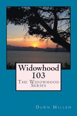 Widowhood 103: The Widowhood Series 1