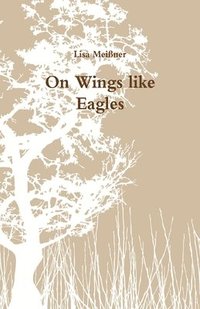 bokomslag On Wings like Eagles