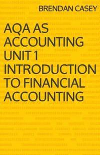 bokomslag AQA AS Accounting Unit 1 Introduction to Financial Accounting