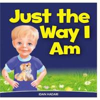 bokomslag Just The Way I Am: How to Build Self Confidence & Self-Esteem in children's books for ages 2 4 8