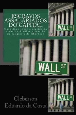 Escravos Assalariados do Capital 1