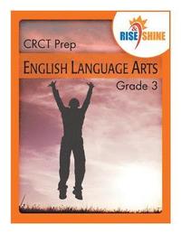 bokomslag Rise & Shine CRCT Prep Grade 3 English/Language Arts