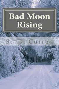 Bad Moon Rising 1