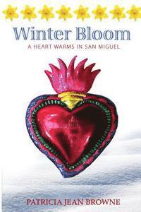 bokomslag Winter Bloom: A Heart Warms in San Miguel