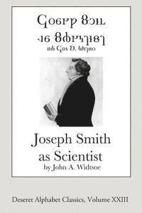 bokomslag Joseph Smith as Scientist (Deseret Alphabet Edition)