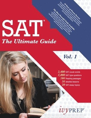 The Ultimate Guide To the SAT vol. 1 1