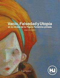 bokomslag Vacío, Falsedad y Utopia en la mirada de la Figura Femenina pintada