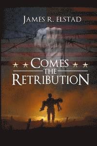 Comes The Retribution 1