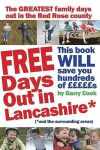 bokomslag FREE Days Out in Lancashire: (and the surrounding areas)