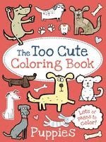 Little Bee Books - The Too Cute Coloring Book: Puppies, Häftad