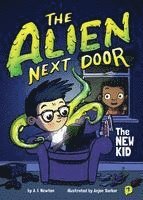 bokomslag Alien Next Door 1: The New Kid