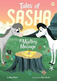 bokomslag Tales Of Sasha 10: A Mystery Message