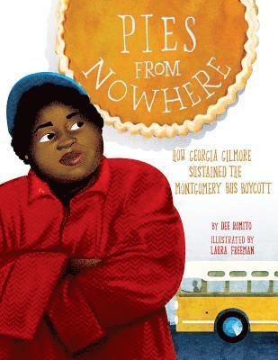 bokomslag Pies from Nowhere: How Georgia Gilmore Sustained the Montgomery Bus Boycott