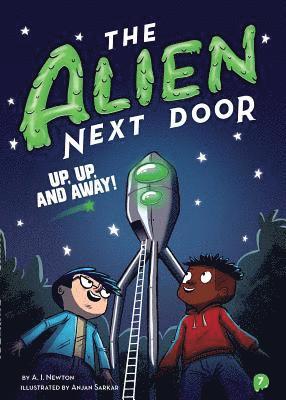 Alien Next Door 7: Up, Up, And Away! 1