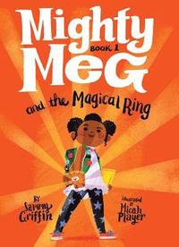 bokomslag Mighty Meg 1: Mighty Meg And The Magical Ring