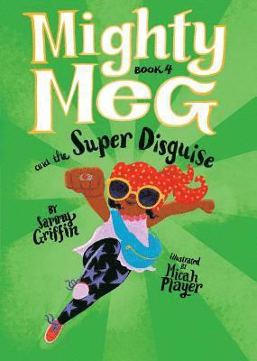 Mighty Meg 4: Mighty Meg and the Super Disguise 1