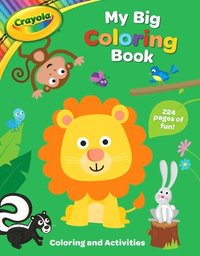 bokomslag Crayola: My Big Coloring Book (a Crayola My Big Coloring Activity Book for Kids)