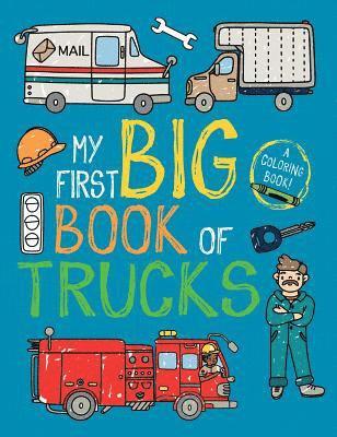 My First Big Book of Trucks 1