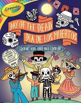 Crayola: Day of the Dead/Día de Los Muertos (a Crayola Bilingual Coloring Sticker Activity Book for Kids) 1