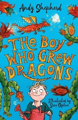 Andy Shepherd - The Boy Who Grew Dragons, Inbunden