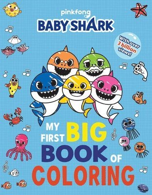 Baby Shark: My First Big Book of Coloring 1