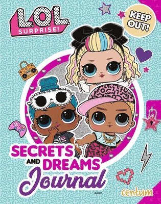 bokomslag L.O.L. Surprise!: Secrets and Dreams Journal