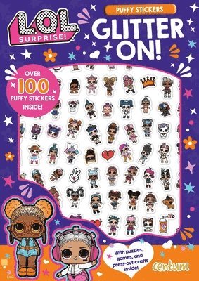 L.O.L. Surprise!: Glitter On! Puffy Sticker and Activity Book 1