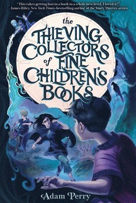 Adam Perry - The Thieving Collectors of Fine Children's Books, Inbunden