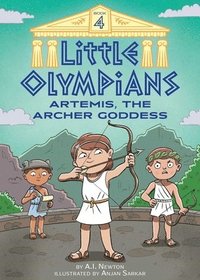 bokomslag Little Olympians 4: Artemis, the Archer Goddess