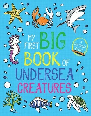 My First Big Book of Undersea Creatures 1