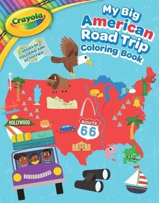 Buzzpop - Crayola: My Big American Road Trip Coloring Book (a Crayola My Big Coloring Book for Kids), Häftad