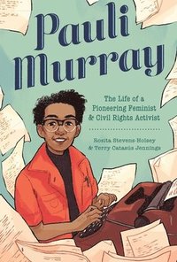 bokomslag Pauli Murray: The Life of a Pioneering Feminist and Civil Rights Activist