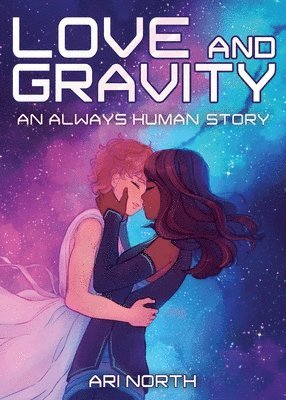 bokomslag Love and Gravity: A Graphic Novel (Always Human, #2)