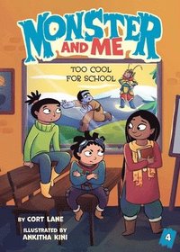 bokomslag Monster and Me 4: Too Cool for School