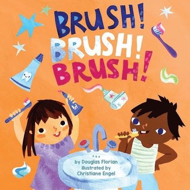 bokomslag Brush! Brush! Brush! (a Baby Steps Toothbrushing Board Book for Toddlers)