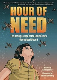 bokomslag Hour of Need: The Daring Escape of the Danish Jews During World War II: A Graphic Novel