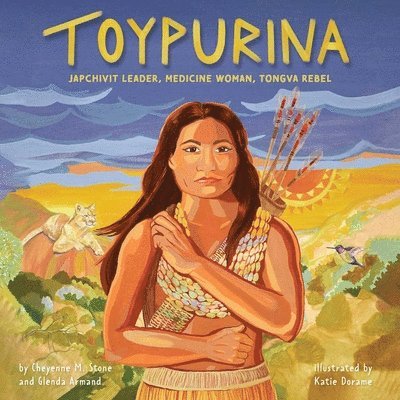 Toypurina: Japchivit Leader, Medicine Woman, Tongva Rebel 1