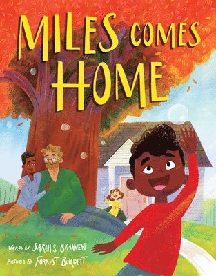 Sarah S. Brannen - Miles Comes Home (a Picture Book Adoption Story for Kids), Inbunden