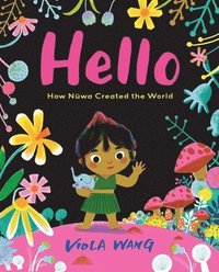 bokomslag Hello: How Nüwa Created the World