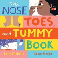 bokomslag The Nose, Toes, and Tummy Book