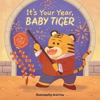 bokomslag It's Your Year, Baby Tiger
