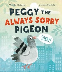 bokomslag Peggy the Always Sorry Pigeon