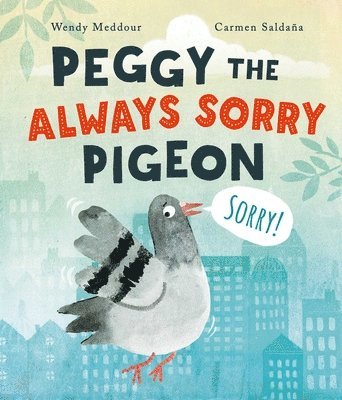 bokomslag Peggy the Always Sorry Pigeon