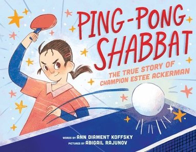 bokomslag Ping-Pong Shabbat: The True Story of Champion Estee Ackerman