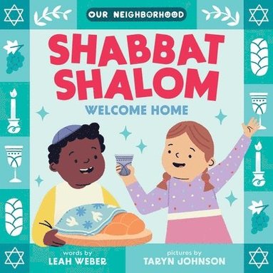 bokomslag Shabbat Shalom, Welcome Home (an Our Neighborhood Series Board Book for Toddlers Celebrating Judaism)
