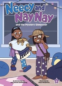 bokomslag Neecy and Nay Nay and the Mystery Sleepover (Neecy and Nay Nay #4) (a Little Bee Books Chapter Book Series)