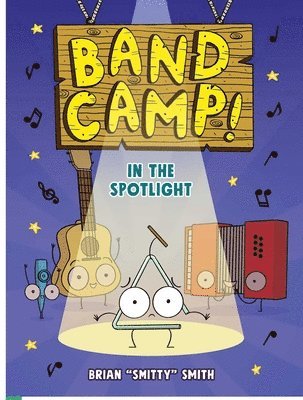 Band Camp! 3: In the Spotlight (Band Camp! #3)(a Little Bee Graphic Novel Series for Kids) 1