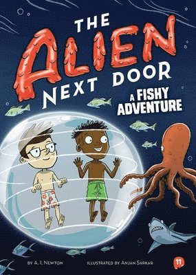 The Alien Next Door 11: A Fishy Adventure 1