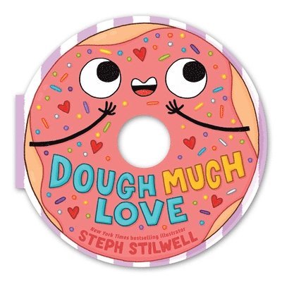 Dough Much Love (a Shaped Novelty Board Book for Toddlers) 1